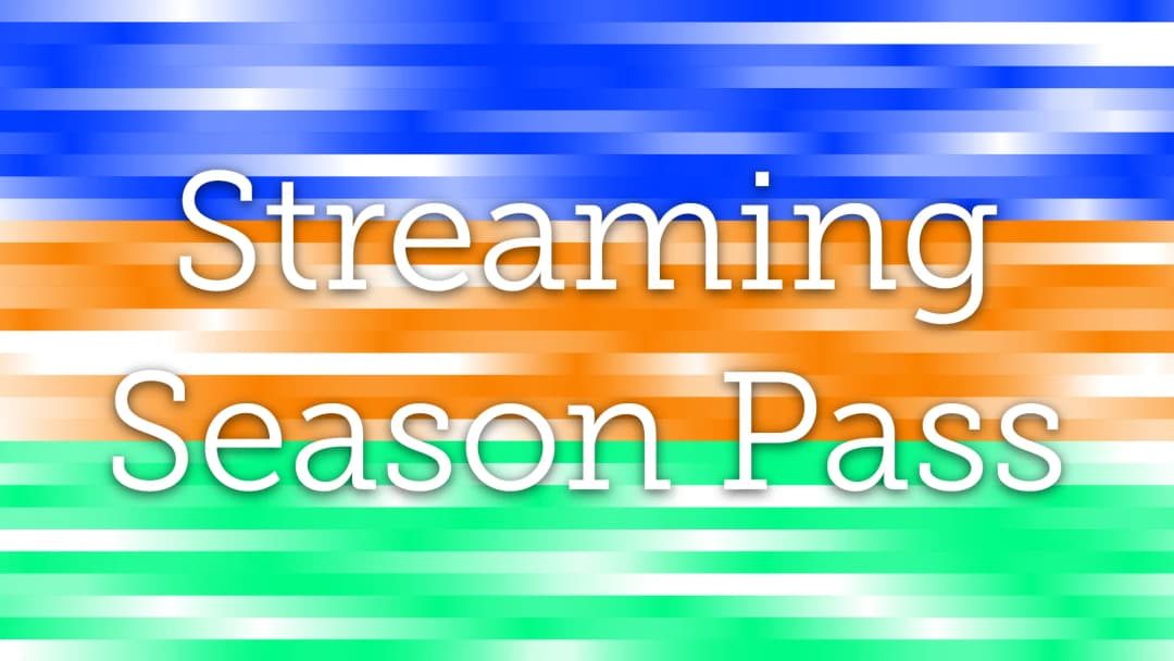 Streaming Season Pass