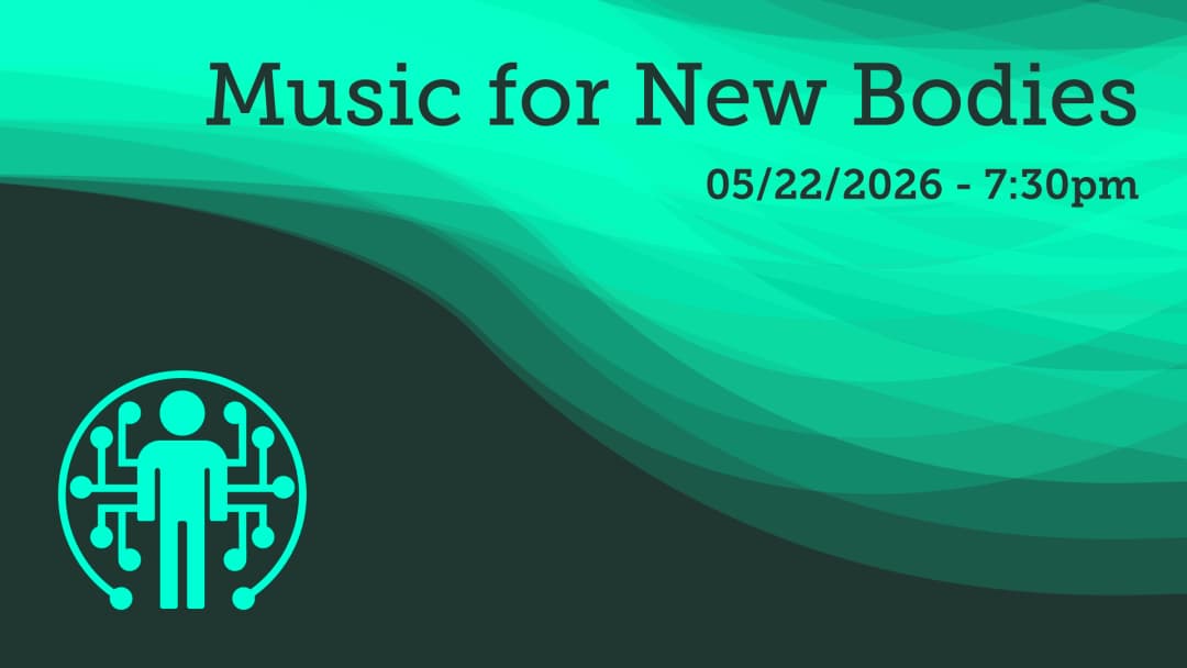 Music for New Bodies