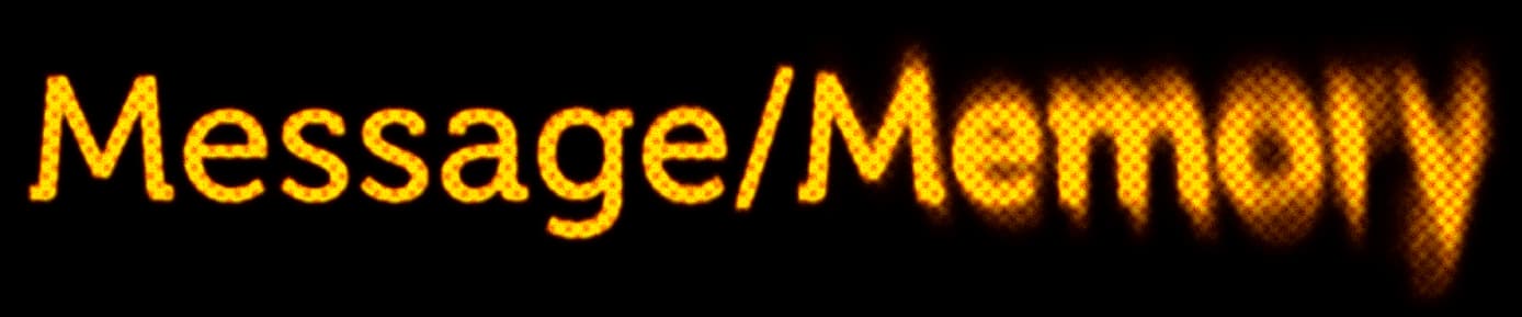Message/Memory
